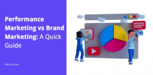 Performance marketing vs brand marketing
